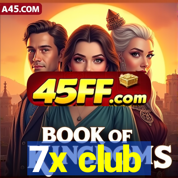 7x club
